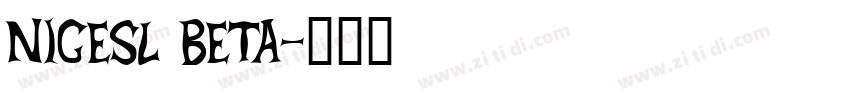 NICESL BETA字体转换